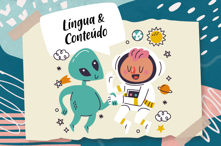 Educação bilíngue: língua e conteúdo integrados